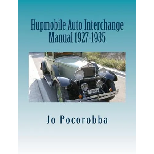 Hubmobile Auto Interchange Manual 1927-1935 - Paperback