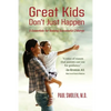 Great Kids Don't Just Happen: 5 Essentials for Raising Successful Children - Paperback