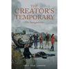 The Creator's Temporary: On Assignment - Paperback