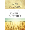Life Lessons from Daniel and Esther: Faith Under Pressure - Paperback