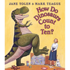 How Do Dinosaurs Count to Ten? - Board Book
