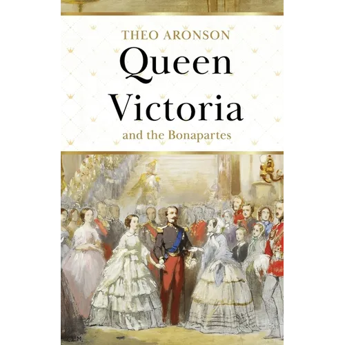 Queen Victoria and the Bonapartes - Paperback