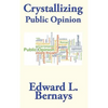 Crystallizing Public Opinion - Hardcover