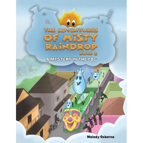The Adventures of Misty Raindrop - Book 2 - Paperback
