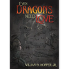 Even Dragons Need Love - Paperback
