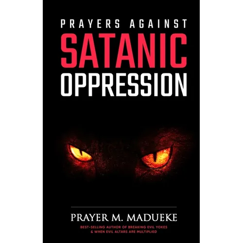 Prayers against Satanic Oppression - Paperback