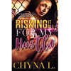 Risking it All for My Hustla - Paperback