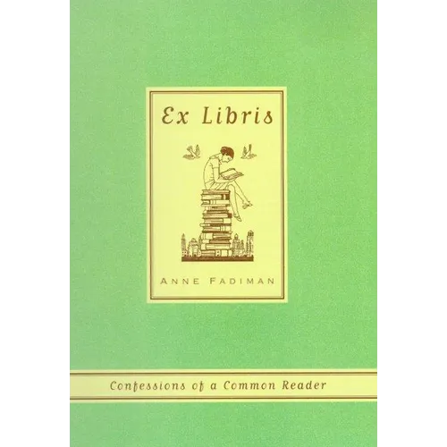 Ex Libris: Confessions of a Common Reader - Paperback