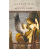 Mythopoesis and the Modern World - Paperback
