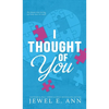 I Thought of You - Hardcover