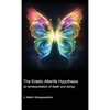 The Eidetic Afterlife Hypothesis (a reinterpretation of death and dying) - Paperback