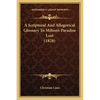 A Scriptural And Allegorical Glossary To Milton's Paradise Lost (1828) - Paperback
