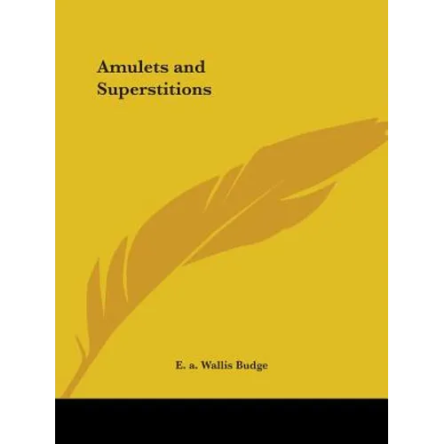 Amulets and Superstitions - Paperback