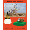 Slavs and Tatars: Mirrors for Princes - Paperback