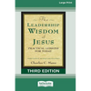The Leadership Wisdom of Jesus: Practical Lessons for Today (Third Edition, Revised and Expanded) [Standard Large Print 16 Pt Edition] - Paperback