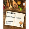 International Cuisine: A culinary journey through the yummiest recipes from the tastiest cuisines around the world - Paperback