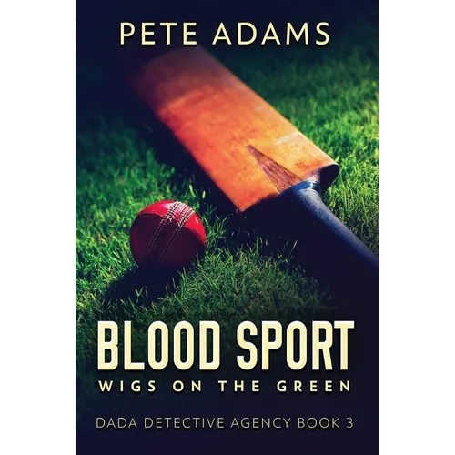 Blood Sport: Wigs On The Green - Paperback