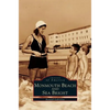 Monmouth Beach and Sea Bright - Hardcover