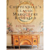 Chippendale's classic Marquetry Revealed - Hardcover