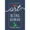 The Art of Being Human - Paperback