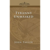 Tyranny Unmasked - Hardcover