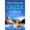 The Ultimate Greek Cookbook: 111 BEST Greek Dishes To Cook Right Now - Paperback