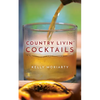 Country Livin' Cocktails - Paperback