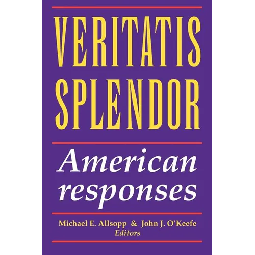 Veritatis Splendor: American Responses - Paperback