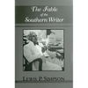 The Fable of the Southern Writer - Paperback