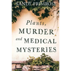 Plants, Murder and Medical Mysteries - Paperback