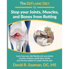 The DeFlame Diet to Stop your Joints, Muscles, and Bones from Rotting - Paperback