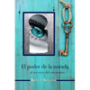 El poder de la mirada: al servicio del encuentro - Paperback