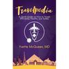 Travelpedia: A Quick Guide on How to Travel Efficiently, Healthy and Safely - Paperback