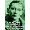 A.M. Burrage - The Hawthorn Tree & Other Stories: Classics From The Master Of Horror - Paperback