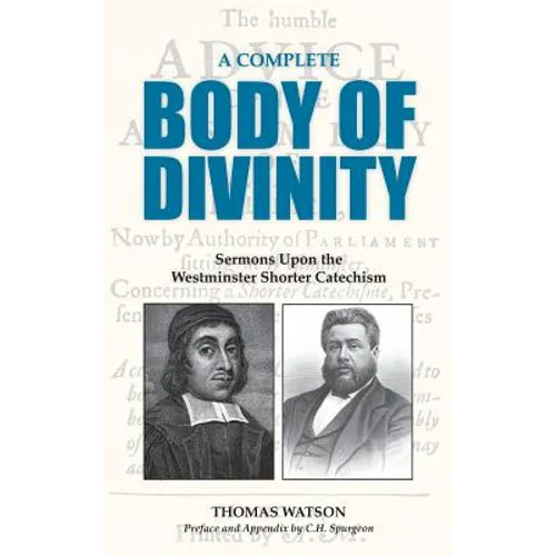 A Complete Body of Divinity: Sermons Upon the Westminster Shorter Catechism - Hardcover