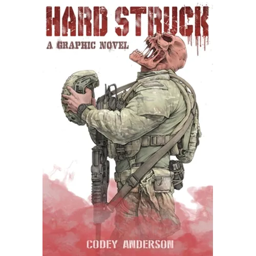 Hard Struck, A Graphic Novel - Hardcover