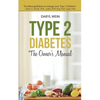 Type 2 Diabetes The Owner's Manual - Paperback