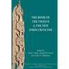 The Book of the Twelve and the New Form Criticism - Paperback