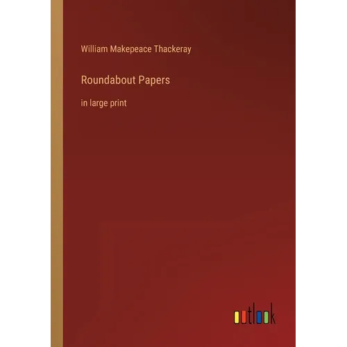 Roundabout Papers: in large print - Paperback