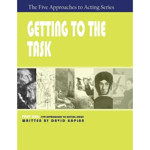 Getting to the Task, Part One of The Five Approaches to Acting Series - Paperback