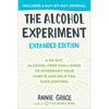 The Alcohol Experiment: Expanded Edition: A 30-Day, Alcohol-Free Challenge to Interrupt Your Habits and Help You Take Control - Paperback