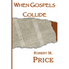 When Gospels Collide - Paperback