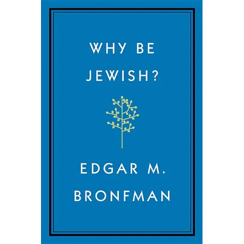 Why Be Jewish?: A Testament - Hardcover