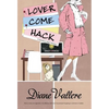 Lover Come Hack - Hardcover