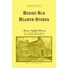 Beside Old Hearth-Stones - Paperback