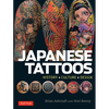Japanese Tattoos: History * Culture * Design - Paperback