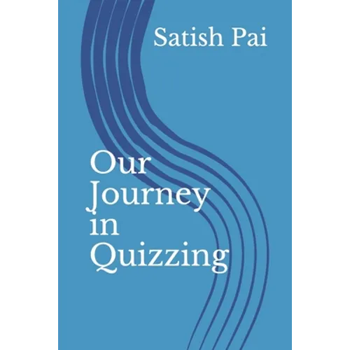 Our Journey in Quizzing - Paperback