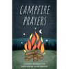 Campfire Prayers: A Guided Journal for Discovering Your Purpose - Paperback