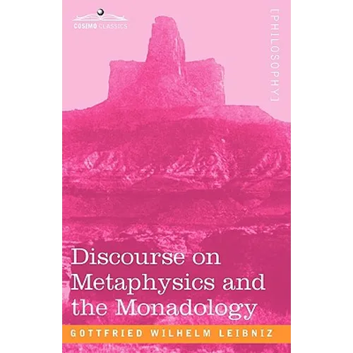 Discourse on Metaphysics and the Monadology - Paperback