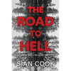 The Road to Hell: How far would you go for family? - Paperback